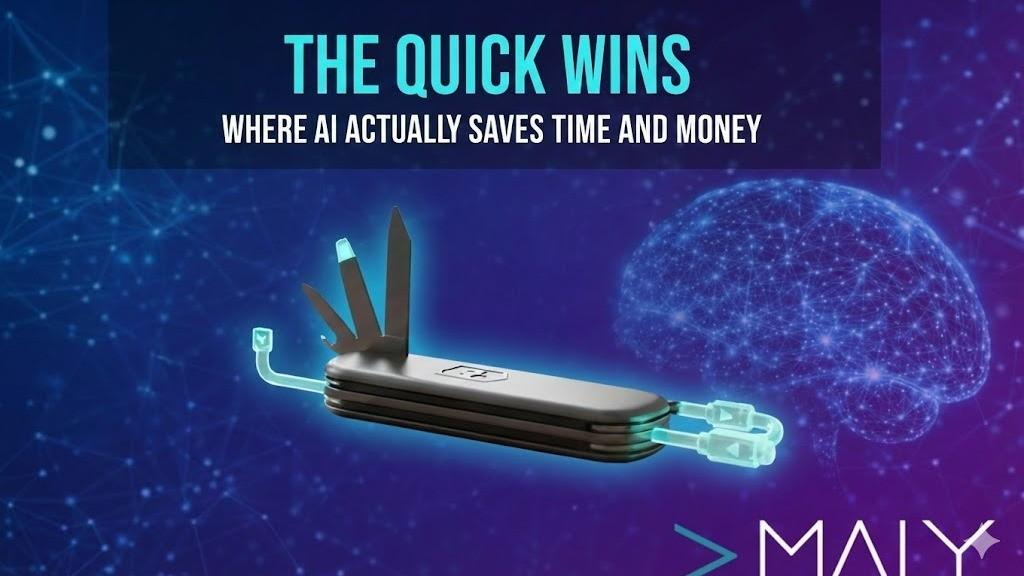The quick wins - where AI actually saves time and money